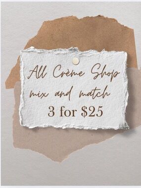 💕Crème Shop Crème 3 for $25 Mix & Match - all Creme Shop products